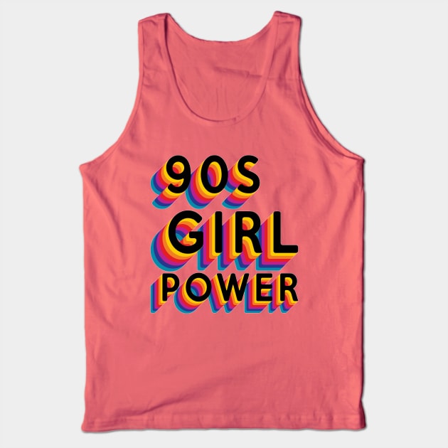 90s Girl Power Tank Top by FontfulDesigns